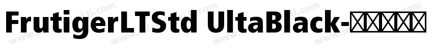 FrutigerLTStd UltaBlack字体转换